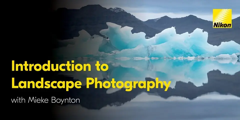 Introduction to Landscape Photography with Mieke Boynton | Online
