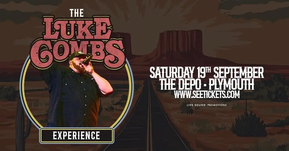 THE LUKE COMBS EXPERIENCE @ The Depo, Plymouth | 19.09.26