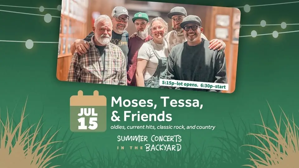 July 15 - Moses, Tessa, & Friends