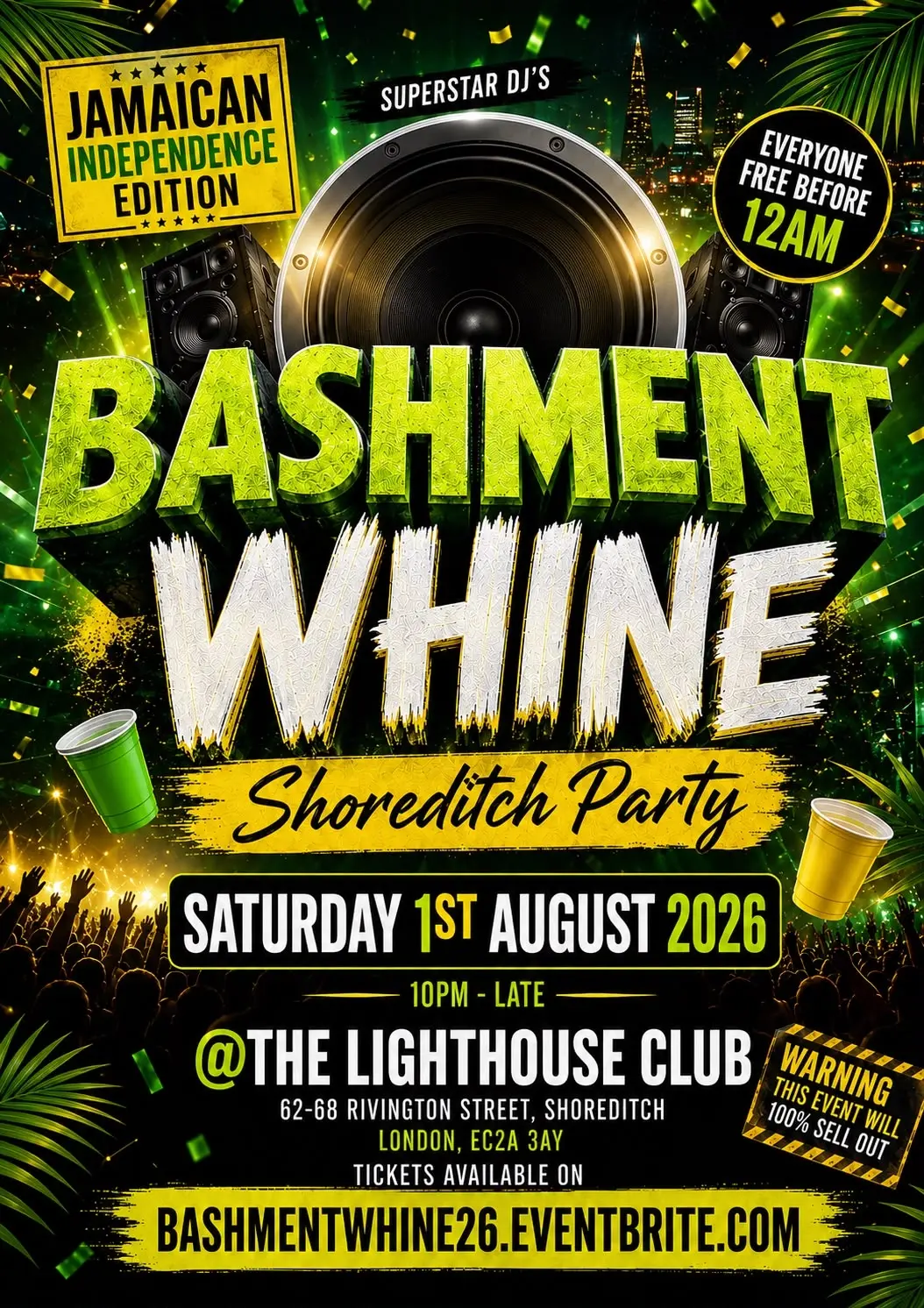 Bashment Whine - Shoreditch Party - Everyone Free Before 12AM