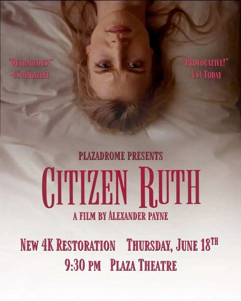 Plazadrome Presents Alexander Payne's CITIZEN RUTH