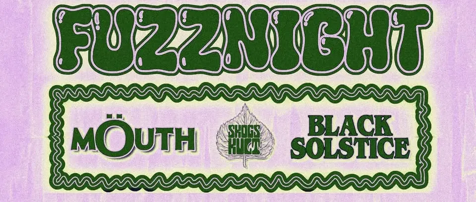 FUZZNIGHT - Skogskult | Möuth | Black Solstice