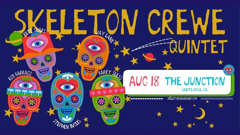 Skeleton Crewe ft. Rob Barraco, Barry Sless, Stephen Inglis, Pete Sears & Jay Lane (Santa Rosa)