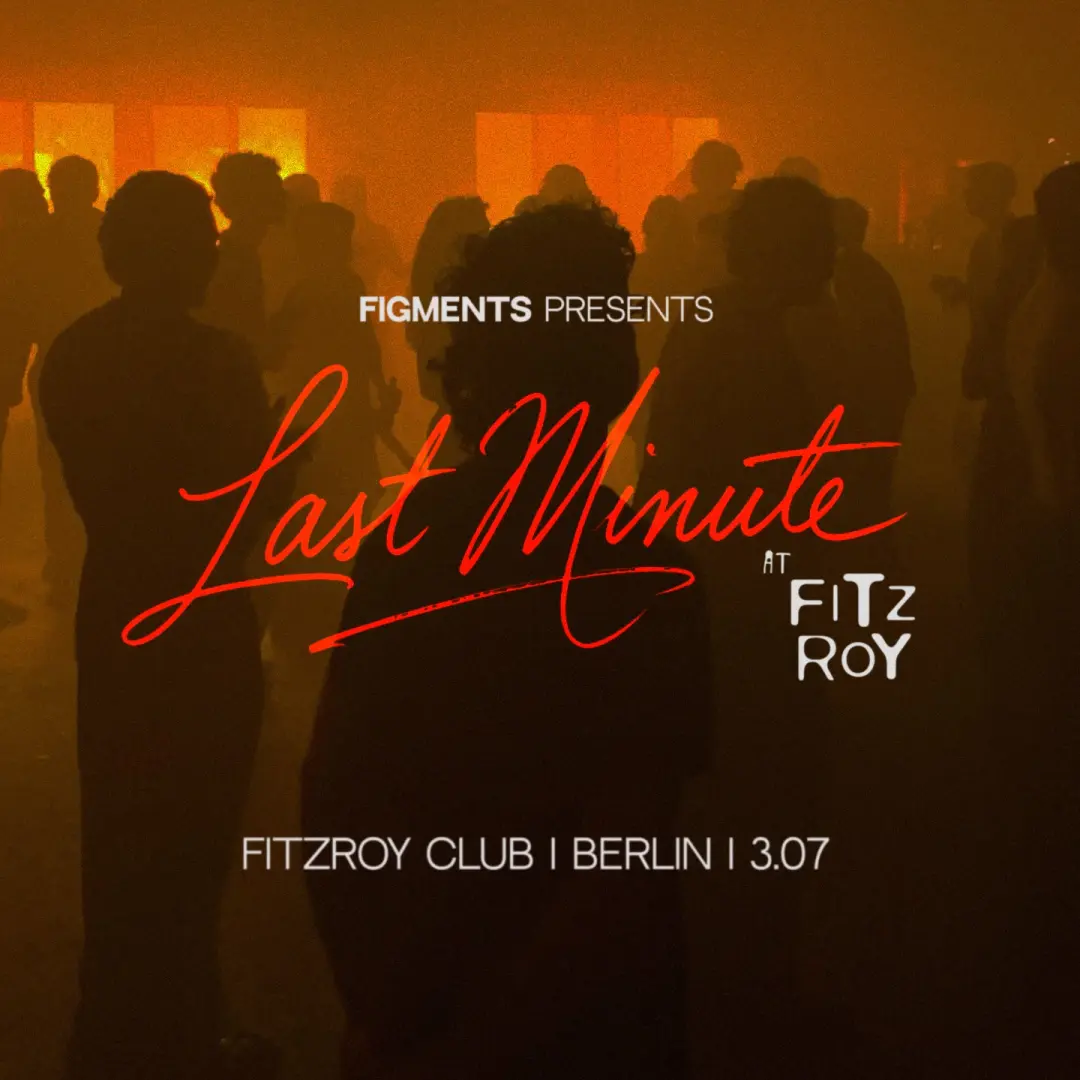 Figments - Last Minute - KIV, arbër, No Auer, s0ssa, Latnam, and a secret guest