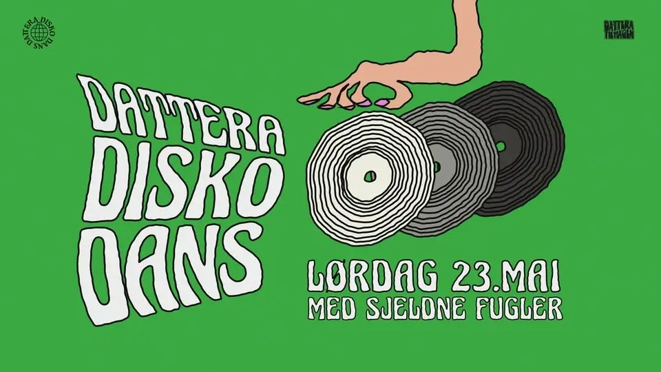Dattera Disko Dans x Sjeldne Fugler / Klubben 2.etg @ Dattera til Hagen