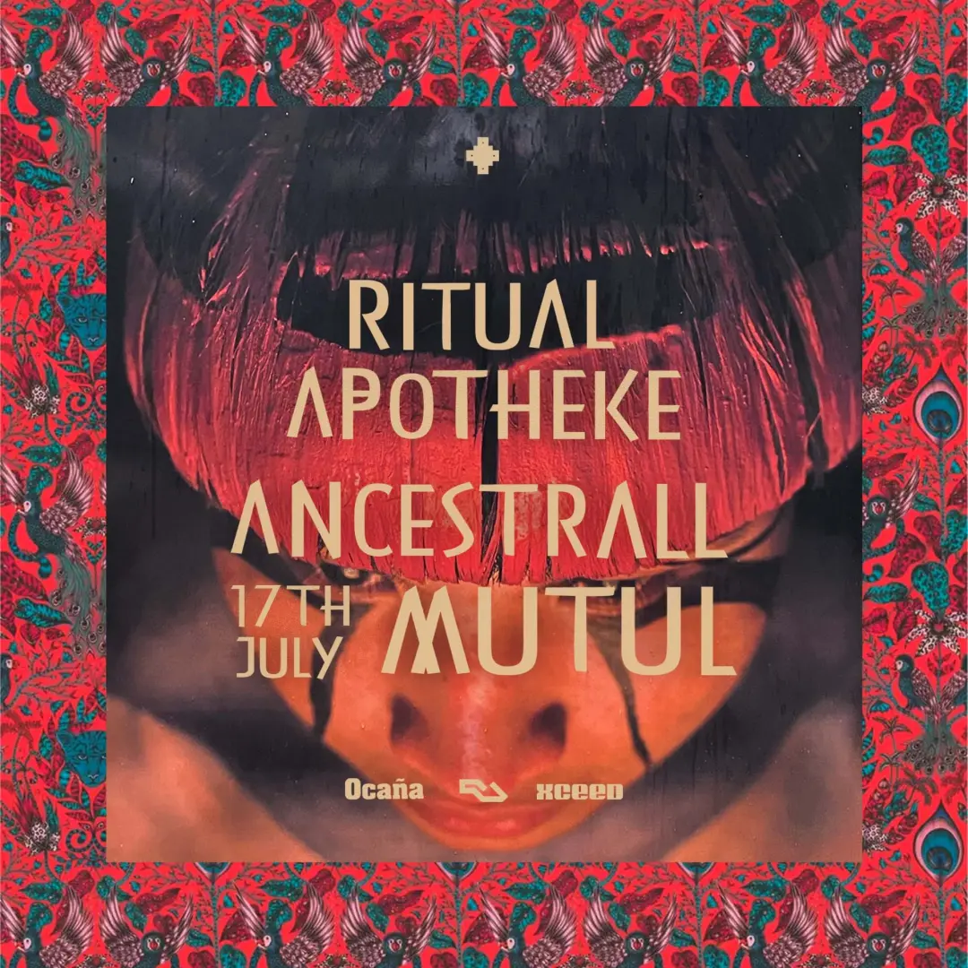 Ritual Apotheke - Ancestrall & Mutul at Ocaña Barcelona