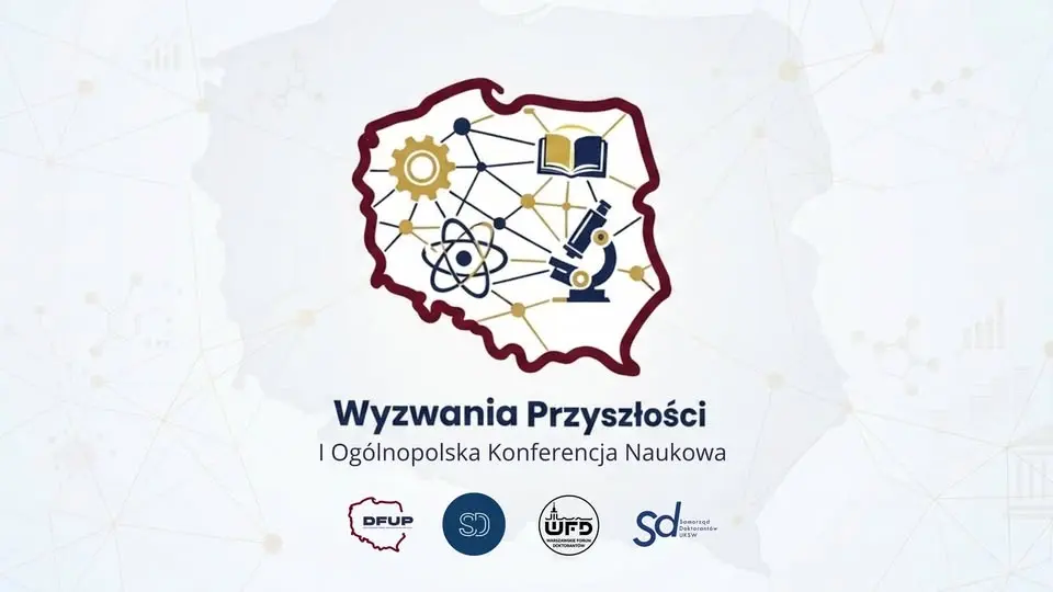 I Ogólnopolska Konferencja Naukowa "Wyzwania Przyszłości"