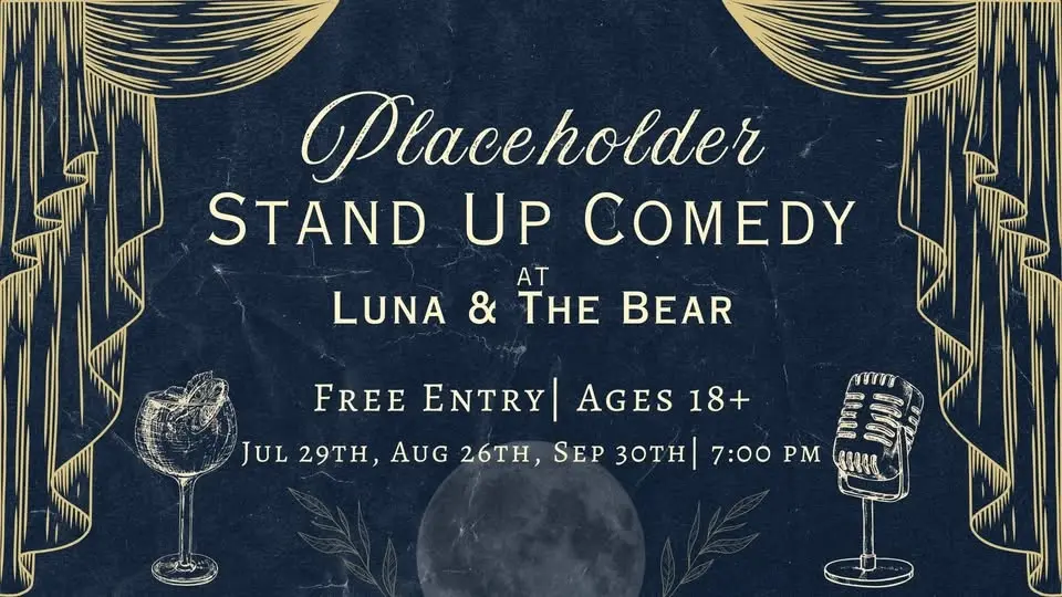 Free Standup Comedy at Luna & The Bear
