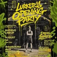 Lurker's Opening Party