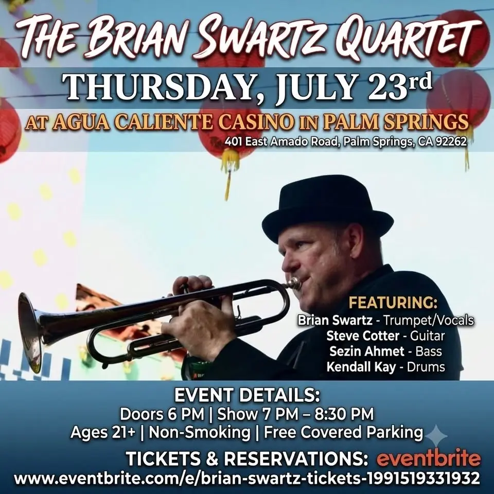 The Brian Swartz Quartet at Agua Caliente Casino in Palm Springs 7-23-26