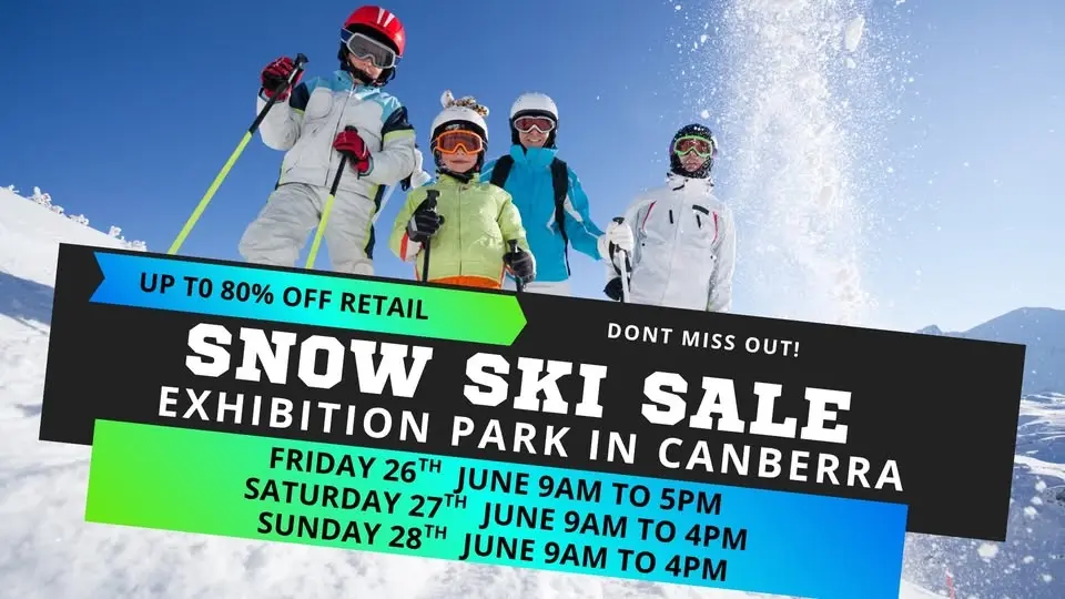 Snow Ski Sale Exhibition Park in Canberra this Friday to Sunday!!