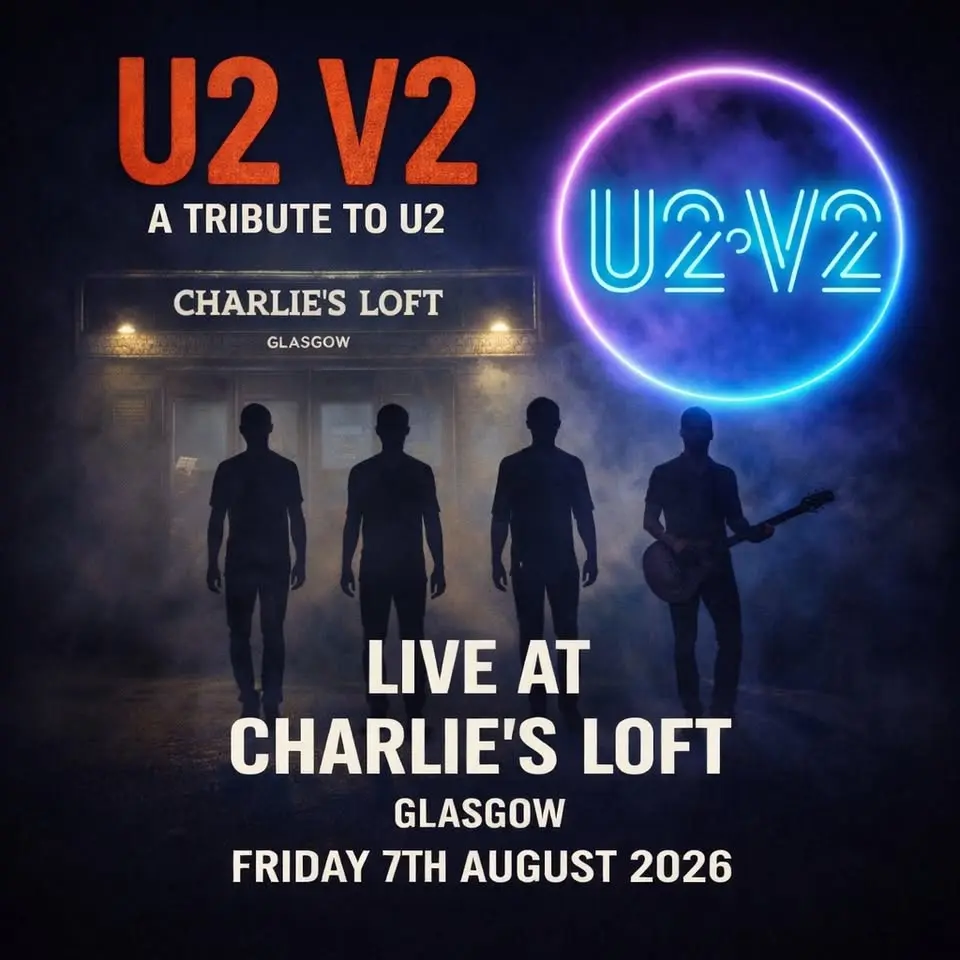 U2V2 - U2 Tribute Band @ Charlie’s Loft, Glasgow