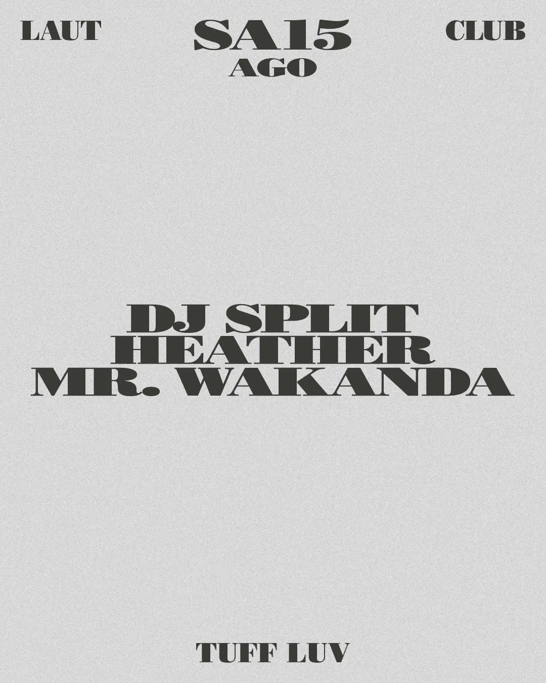 DJ Split + Heather + Mr. Wakanda