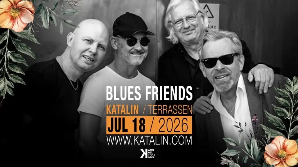 Blues Friends I Katalins Terrass