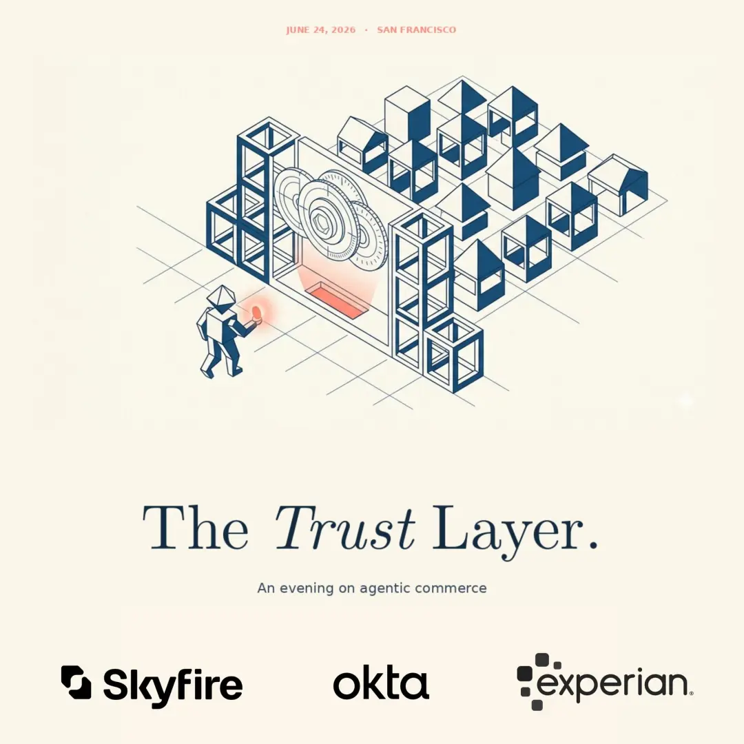 The Trust Layer: An evening on Agentic Commerce, hosted by Skyfire / Okta / Experian
