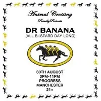 Animal Crossing presents: Dr Banana All Day Long