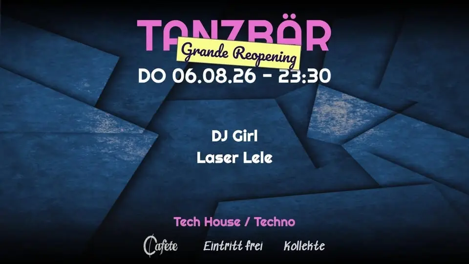 Tanzbär – Grande Reopening
