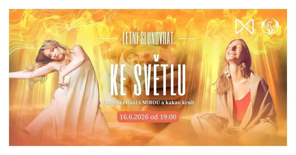 KE SVĚTLU | letní slunovrat s MIROU a kakao kruh Eliška