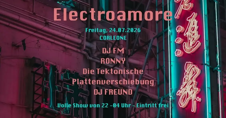 Electroamore im Corleone – die große Debüt-Show