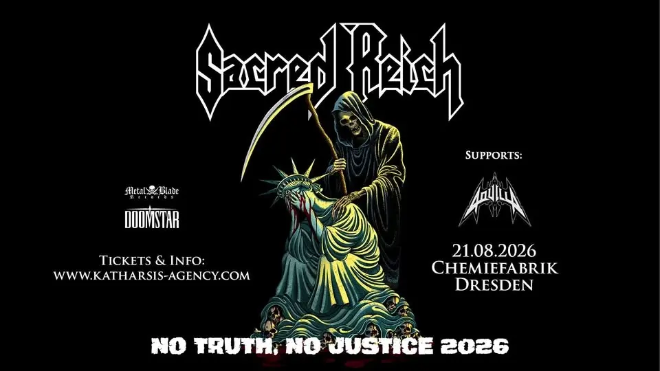 + SACRED REICH + AQUILLA - Chemiefabrik Dresden