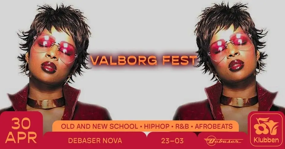 Valborg Fest, Old and new school Hip-Hop R&b - Afrobeats. @Debaser Nova