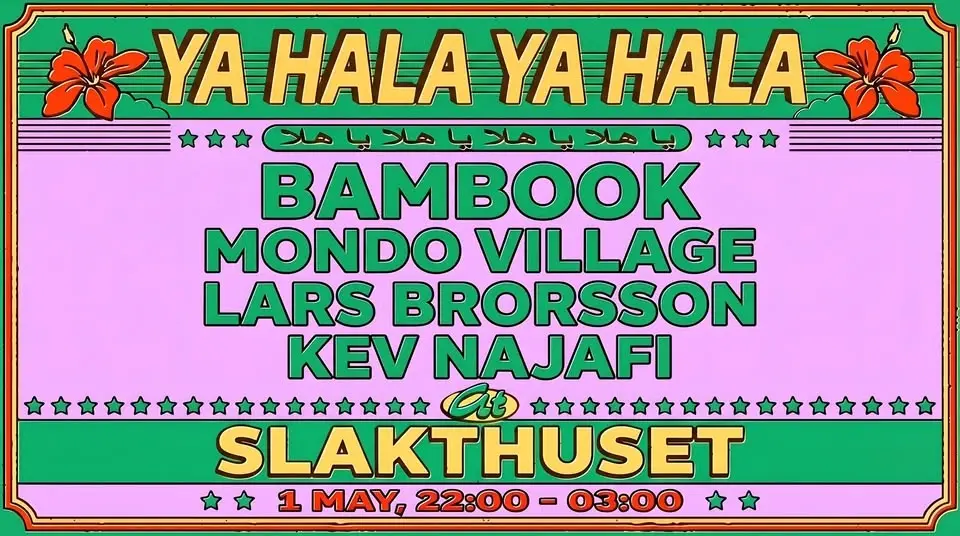 Ya Hala Ya Hala w/ Bambook | Lars Brorsson | Mondo Village | Kev Najafi
