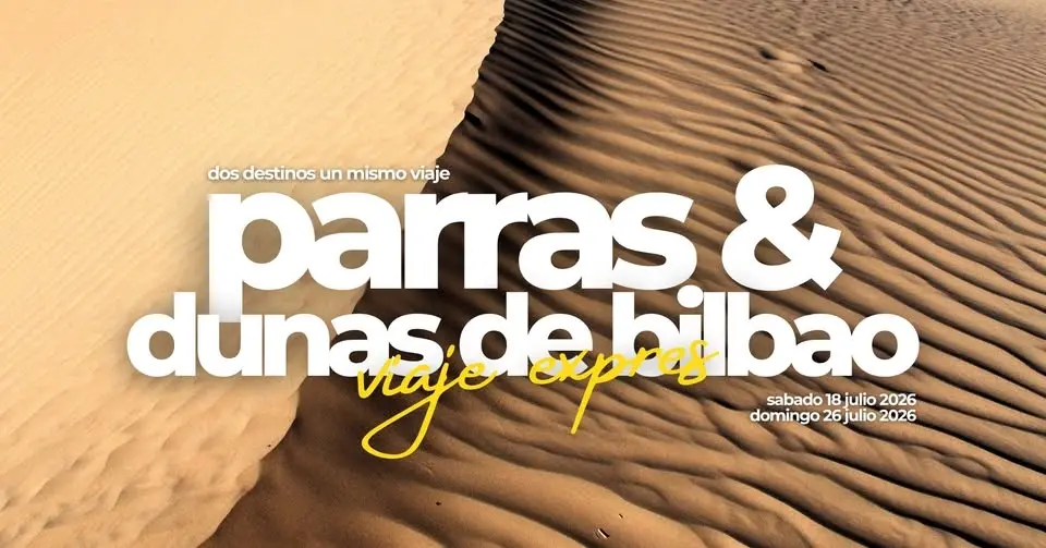 Parras & Dunas de Bilbao (Tour terrestre) sabado 18 julio 2026 y domingo 26 julio 2026 🏜️🌵🍇