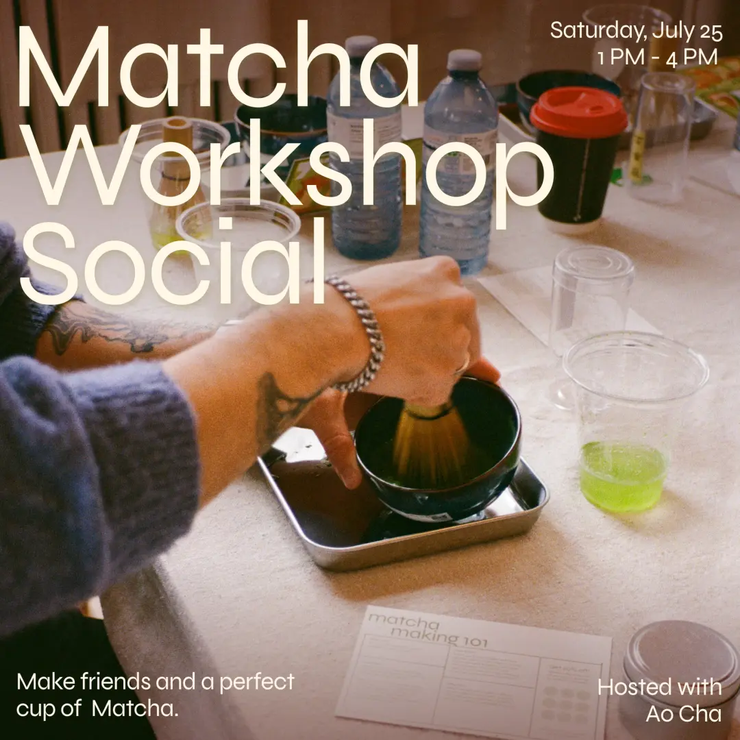 Matcha Workshop Social by Ao Cha