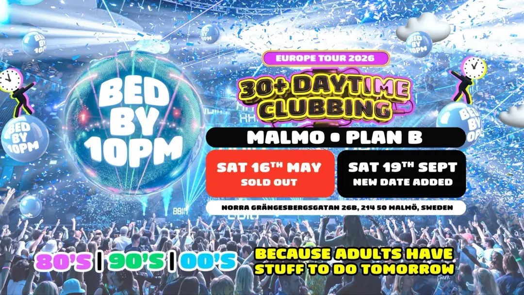 Bed By 10 | The Ultimate 30+ Clubbing Experience II