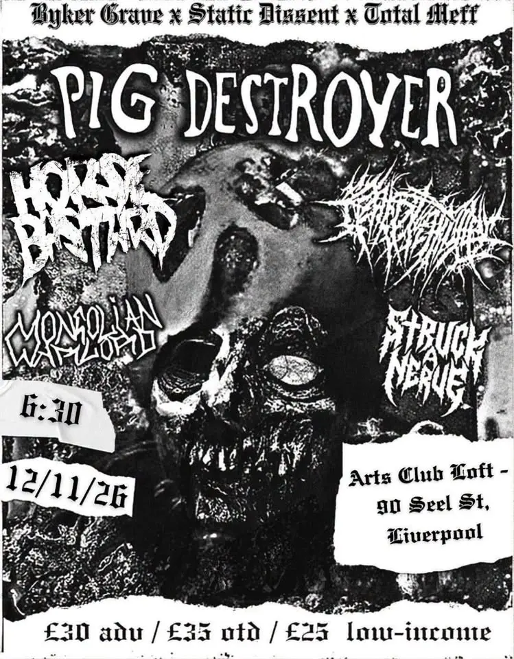 PIG DESTROYER // HORSEBASTARD // CREPITATION + more - LIVERPOOL