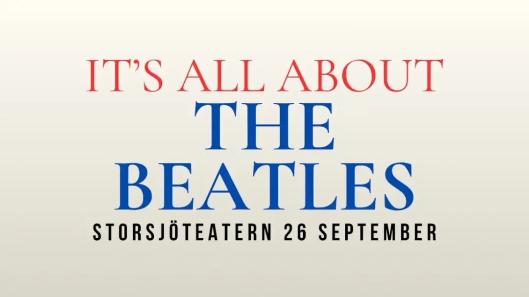It´s all about The Beatles