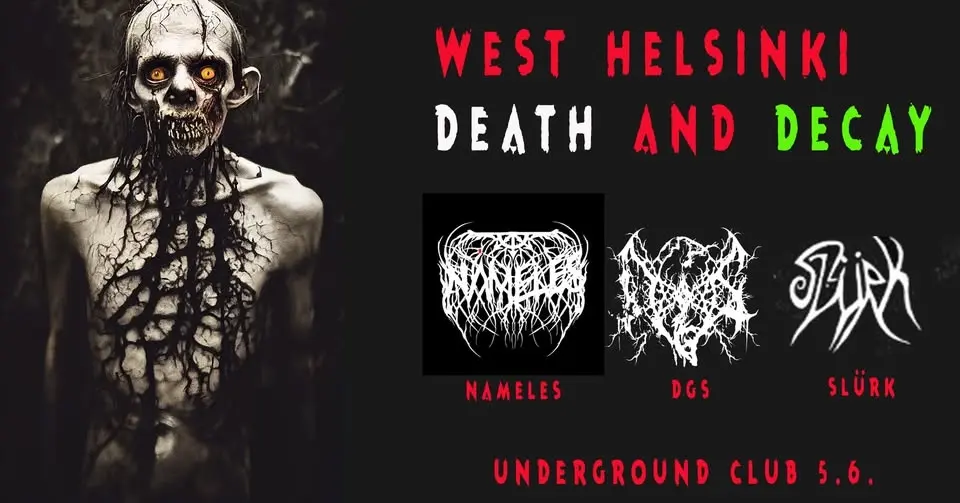 West Helsinki death and decay: Nameles, DGS, Slurk