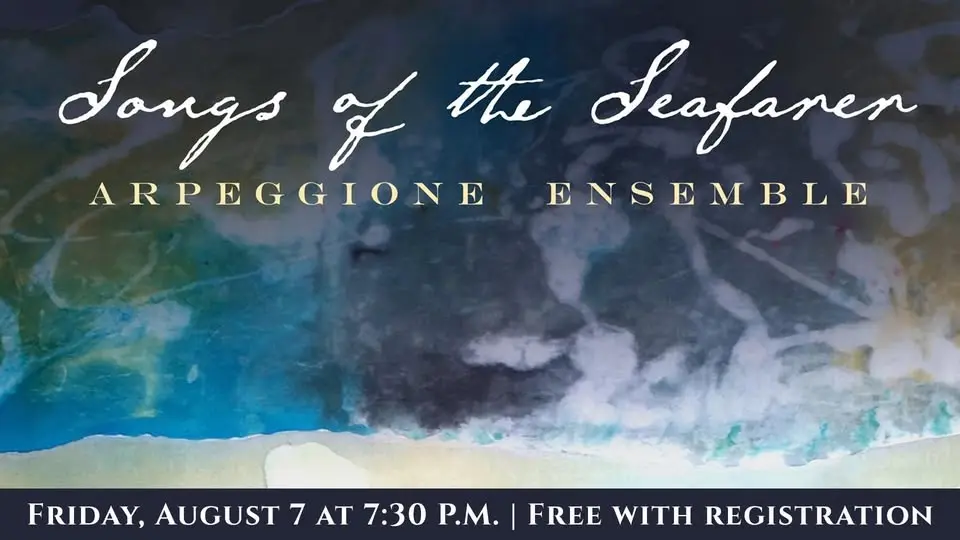 Songs of the Seafarer Featuring Arpeggione Ensemble