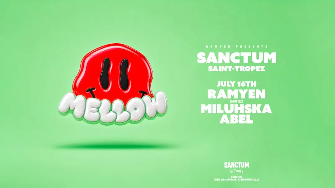 Mellow: Ramyen X Miluhska X Abel At Sanctum St-Tropez