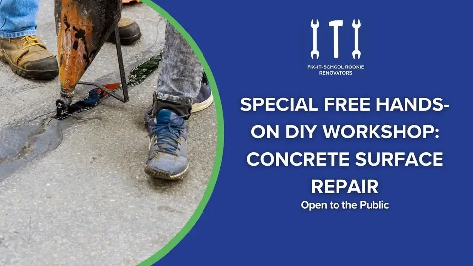 SPECIAL Free Hands-On DIY Workshop: Concrete Surface Repair