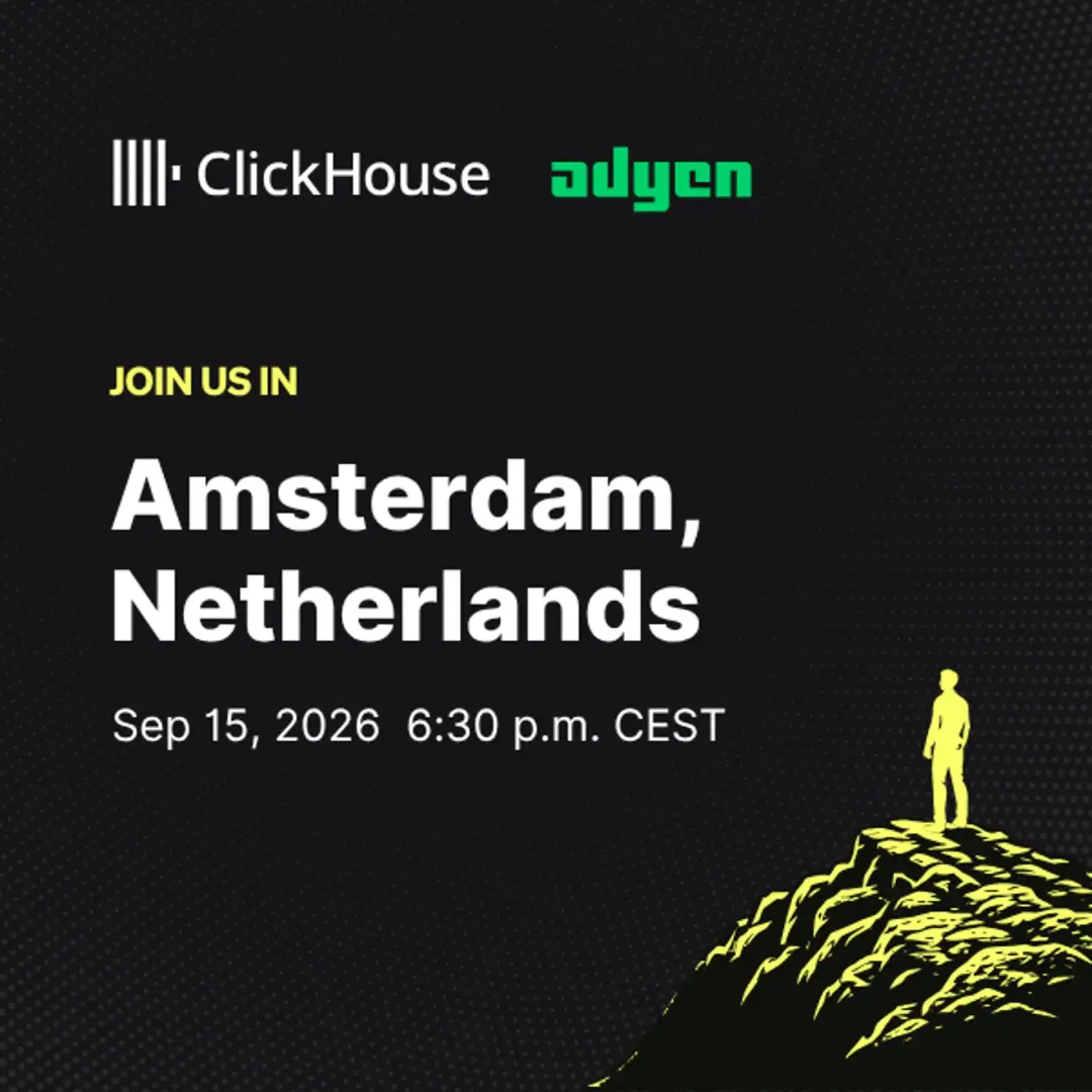 ClickHouse Amsterdam Meetup @ Adyen