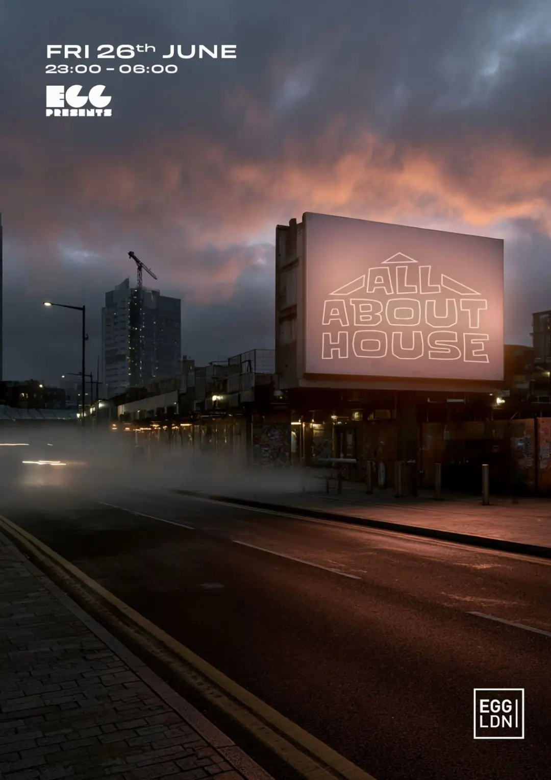 Egg LDN Pres: All About House