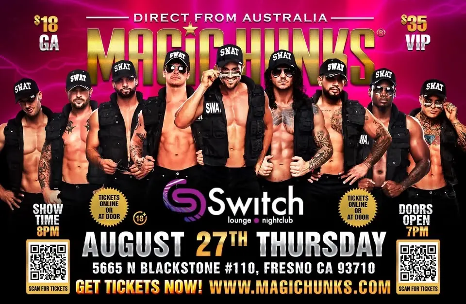 Aug 27th: Fresno, CA - MAGIC HUNKS® AUSTRALIAN TAKEOVER at Switch