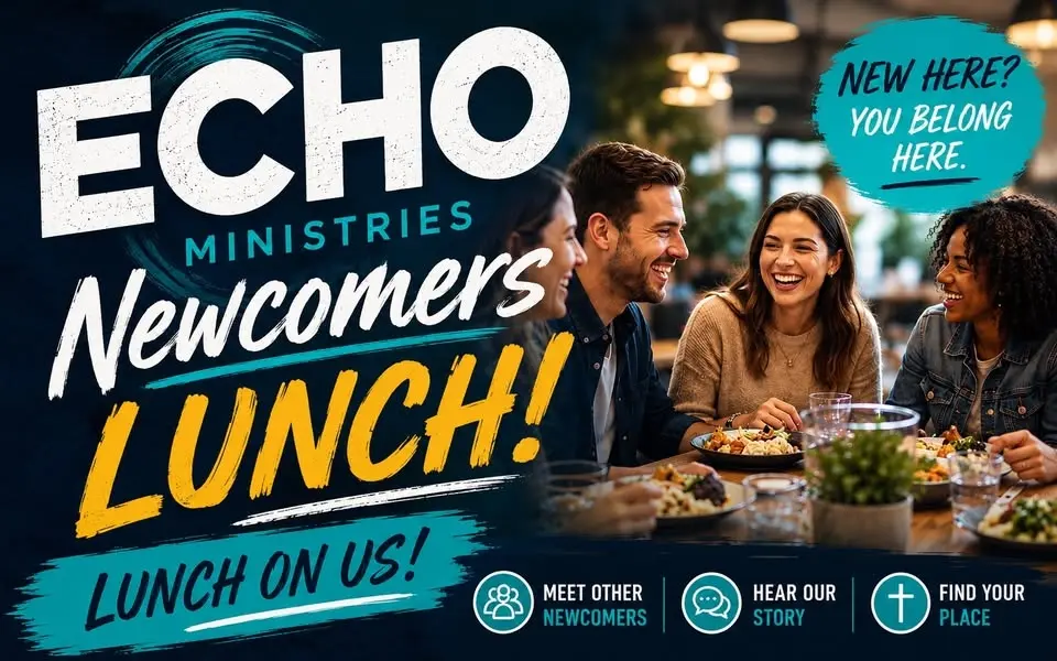 Echo: New Comers Lunch!