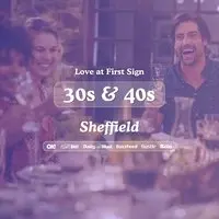 30s & 40s Singles Night at S&L Sheffield| Love at First Sign