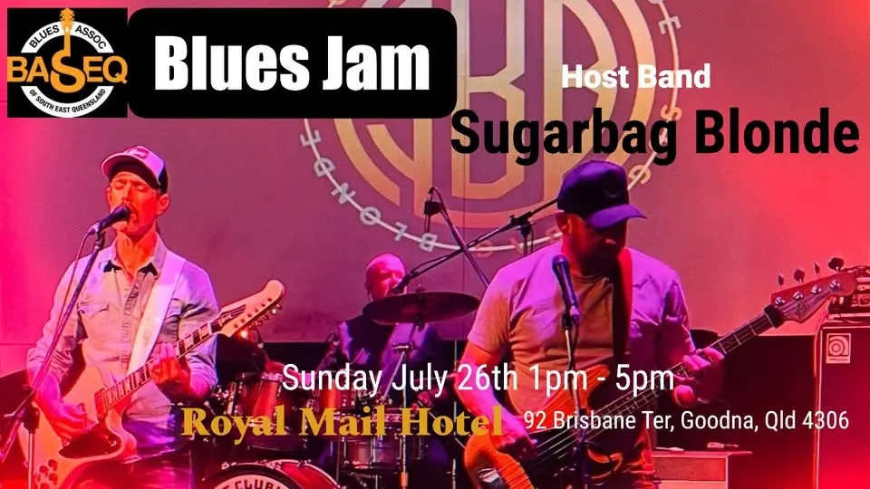 BASEQ Blues Jam, July 26th, 1pm- 5pm, Royal Mail, Goodna