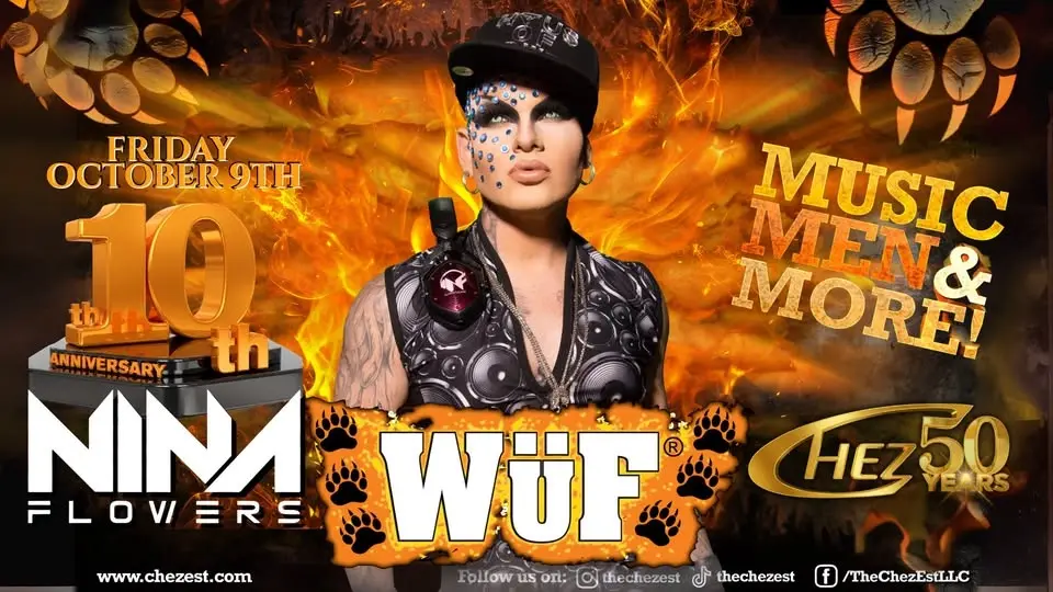 The Chez Celebrates 50 Years & The 10th Anniversary of WüF 🔥 Featuring DJ Nina Flowers
