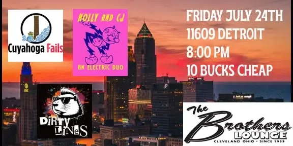 Cuyahoga Fails, Holly and CJ, and Dirty Lines at Brothers