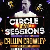 Circle Live Sessions Presents: Callum Crowley