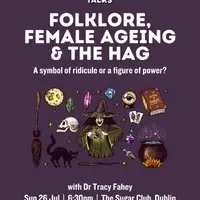Seed Talks: Folklore, Female Aging & The Hag