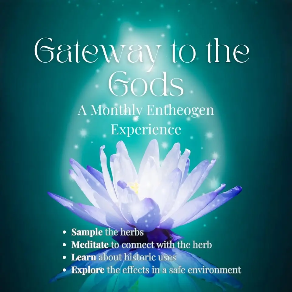 Gateway to the Gods: A Monthly Entheogen Experience
