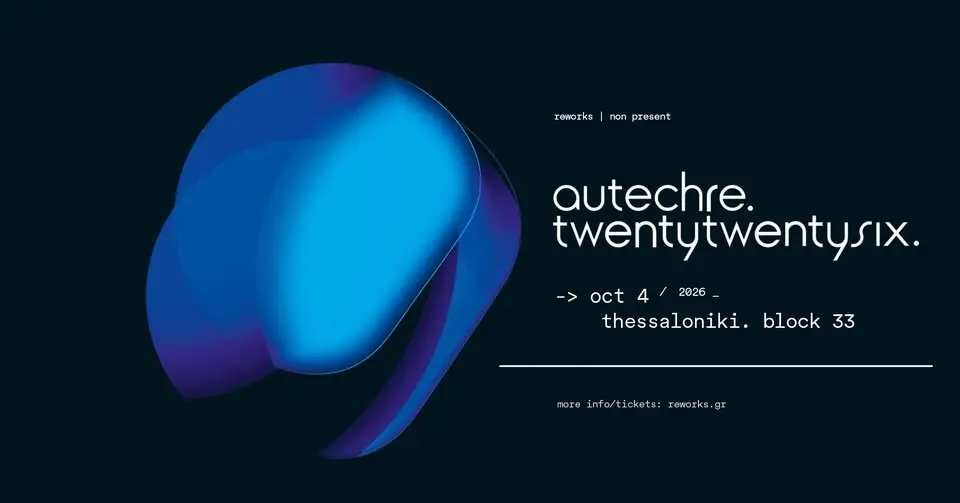 autechre.thessaloniki.twentytwentysix