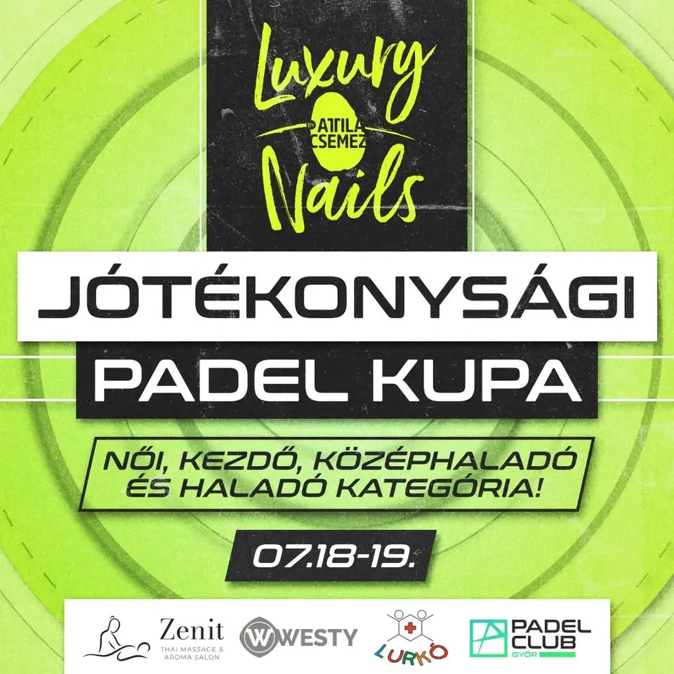 đŸ Luxury Nails by Csemez Attila JĂłtĂ©konysĂĄgi Padel Kupa 2026 â€ïž â A LurkĂł AlapĂtvĂĄny tĂĄmogatĂĄsĂĄra