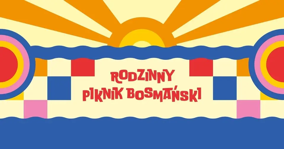 RODZINNY PIKNIK BOSMAŃSKI W LUBCZYNIE // MICHAŁ SZPAK //MARCIN DANIEC // MAGBA // PIOTR GĄSOWSKI