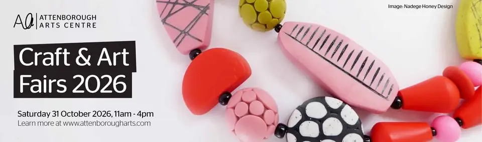 Attenborough Arts Centre - Craft & Art Fair 2026